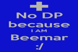 no dp because i am beemar :/