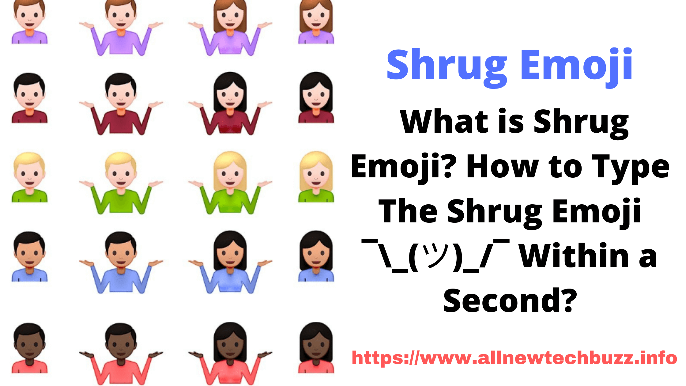 type shrug emoji in windows android macos ios devices