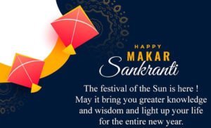 happy makar sankranti the festival of the sun is here may it bring you greater knowledge and wisdom and light up your life for the entire new year